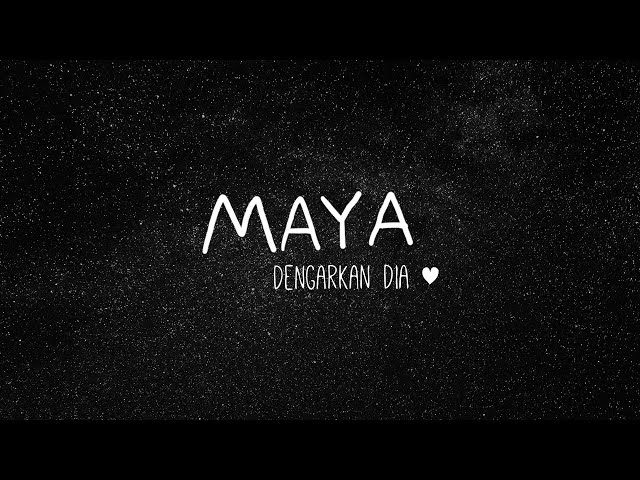 Dengarkan Dia  - Maya (Official Video) class=