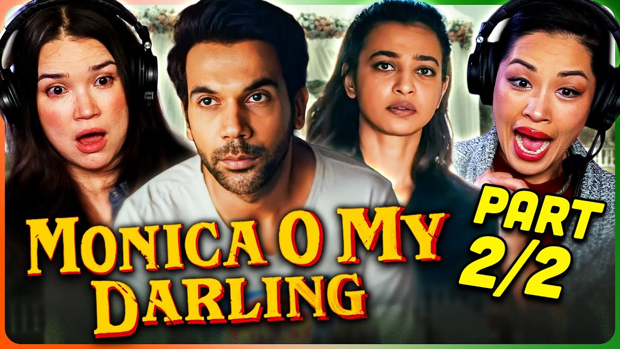 MONICA, O MY DARLING Movie Reaction Part 2/2! | Rajkummar Rao | Huma Qureshi | Akansha Ranjan Kapoor