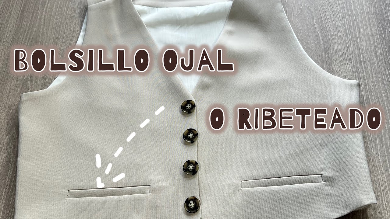 BOLSILLO OJAL o RIBETEADO / Tutorial paso a paso 