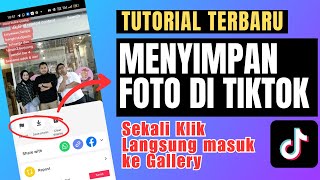 Cara Menyimpan Foto Di Tiktok Ke Gallery HP