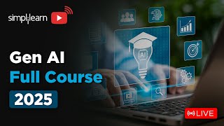 Generative AI Full Course 2025 | Gen AI Tutorial for Beginners | Gen AI Explained | Simplilearn