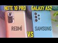 Redmi Note 10 Pro vs  Samsung Galaxy A52 Karşılaştırma Hangisini Almalıyız?