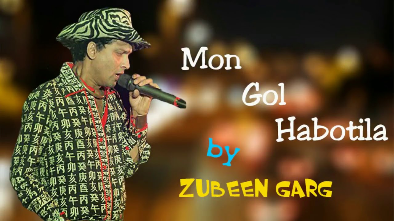 Mon Gol Habotila By Zubeen Garg  type Lyrics  Full HD 1080p resolution