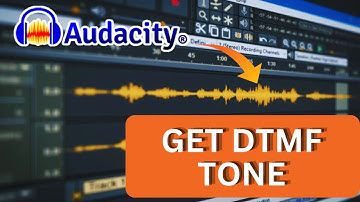 How to Get DTMF Tone in Audacity 2025?