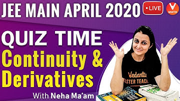 Continuity and Derivatives Class 12 IIT JEE Live Quiz | JEE Mains Maths Problems | Vedantu Math
