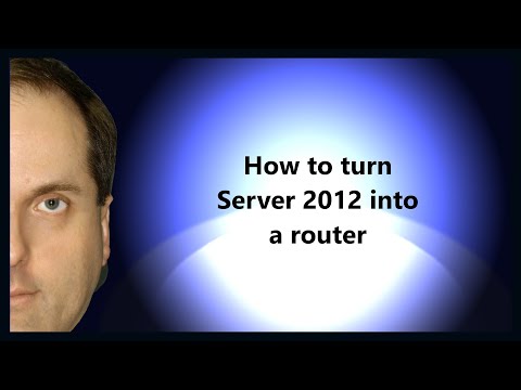 How to turn Server 2012 into a router