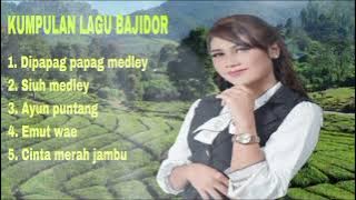 DI PAPAG PAPAG MEDLEY | SIUH MEDLEY | AYUN PUNTANG | LAGU SUNDA BAJIDOR
