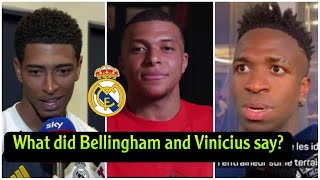 What did Bellingham and Vinicius say about Mbappe leaving Paris and joining Real Madrid?