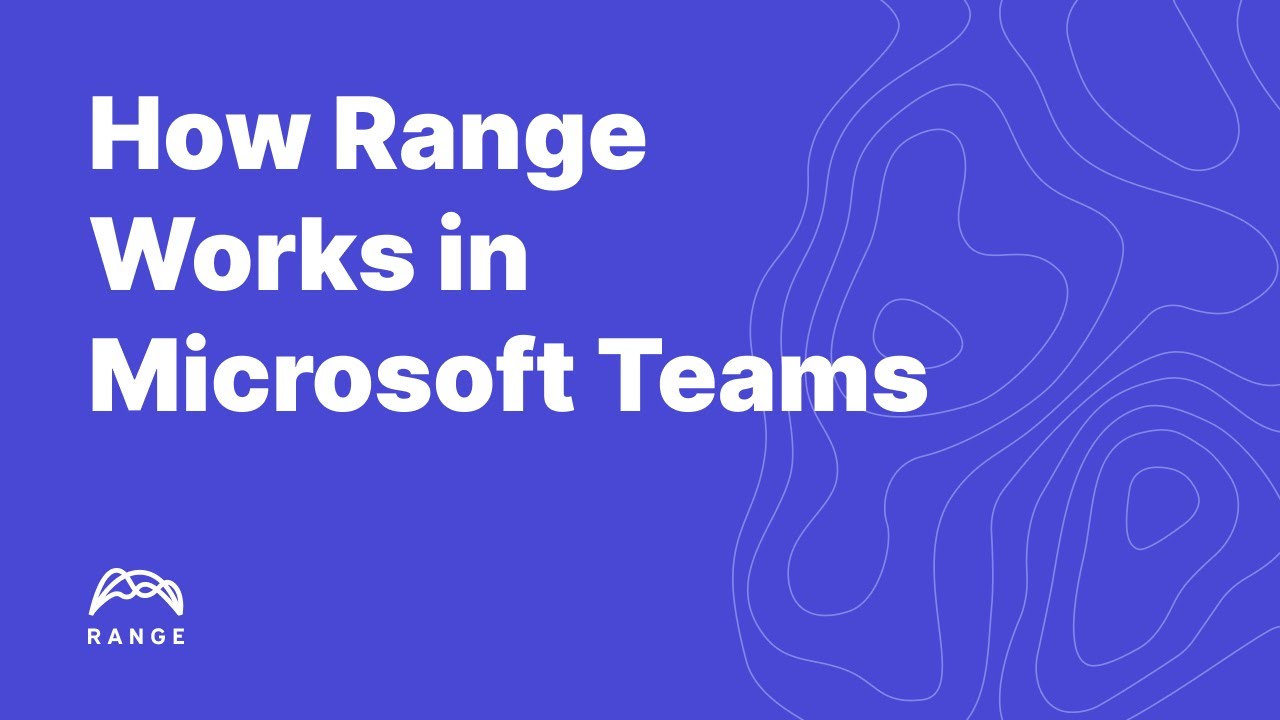 How Range works in Microsoft Teams - YouTube