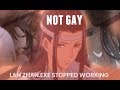 LAN ZHAN IS NOT GAY | MO DAO ZU SHI | 魔道祖师