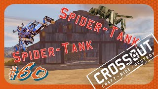 Doing Whatever A SpiderTank Does  CROSSOUT #60