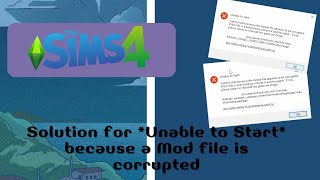 Solution for *Unable to Start* because a Mod file is corrupted | SIMS 4