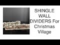 EASY AND CHEAP! Shingle Walls For Christmas Village