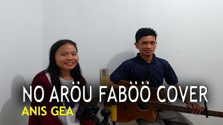 NO ARÖU FABÖÖ ~ ANIS GEA COVER GENIA LAHAGU