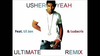 Usher-Yeah! Ultimate Remix feat. Lil Jon & Ludacris