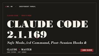 Claude Code 2.1.169: Safe Mode, /cd Command, Post-Session Hooks & Fixes | Claude Master