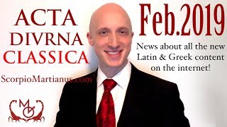 Acta Diurna Classica Feb 2019 - News About This Month S Latin Greek Content On The Internet 