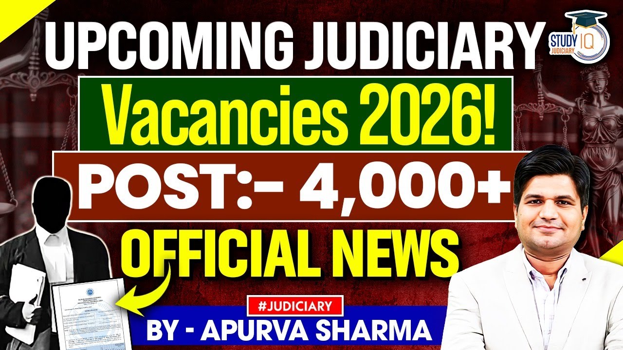 Good News! Upcoming Vacancy 2026 | 4000+ Seats in Judiciary | Official News | By:- Apurva Sharma