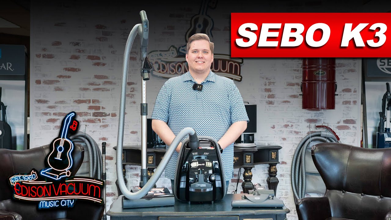 Exploring the "SEBO K3" | An Edison Vacuum Overview