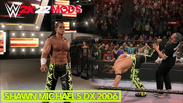 WWE 2K22 Mods: Shawn Michaels DX 2006 w/ Titantron & Theme