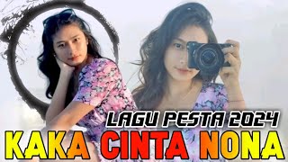 KAKA  CINTA NONA-REMIX KANCINGAN 2024🤙🏻