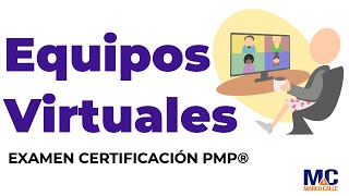 Repaso examen PMP - Trabaja con Equipos Virtuales