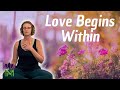 How Self-Love Transforms Every Relationship | The Mindful Movement