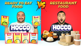 Hocco Ready To Eat Food Vs Hocco Restaurant Food Challenge | Viwa Food World