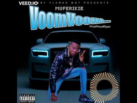 Muferikie Voom Voom Official Music Audio