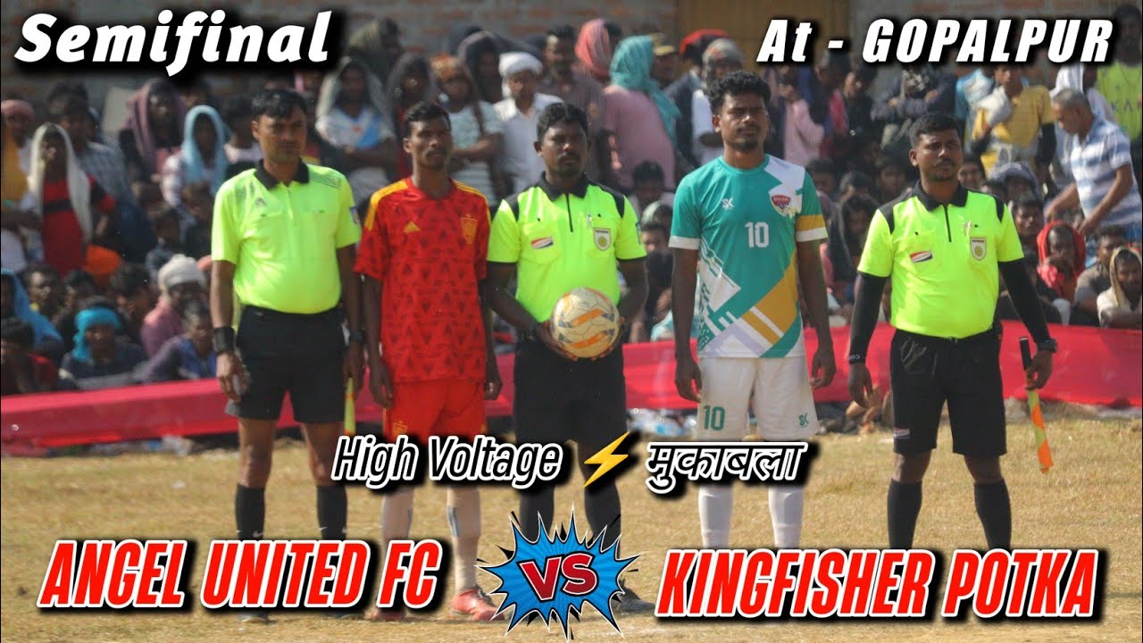 Semifinal | Kingfisher Potka 🆚 Angel United | Gopalpur Hiranpur Football Match 2026