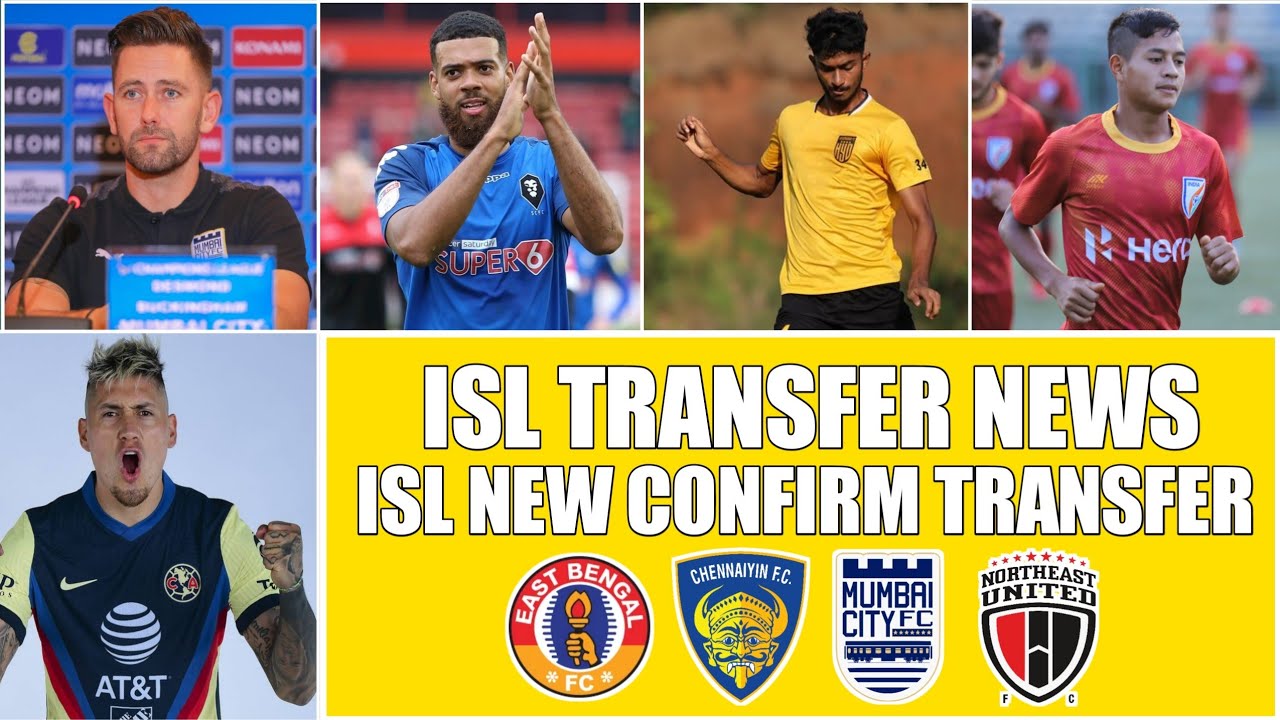 ISL New Transfer Rumours 202223 Indian Super League YouTube