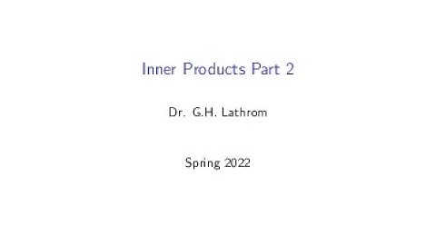 Inner Products - Part 2