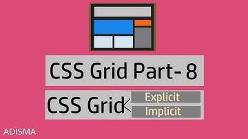 CSS Grid Implicit & Explicit Grid Tutorial in Hindi || Adisma