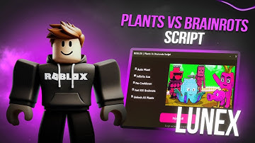 Plants Vs Brainrots Script *NO KEY* - Auto Farm, Auto Buy, Instant Kill, Auto Kill, Dupe & More