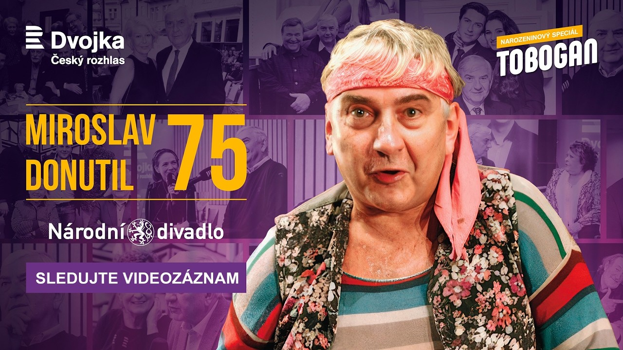 Miroslav Donutil 75 - Tobogan z Národního divadla