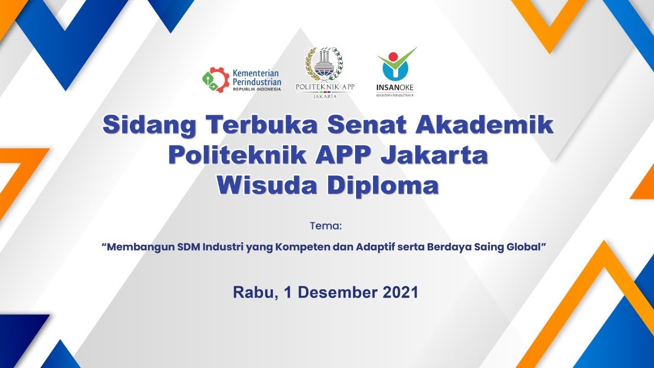 Sidang Senat Terbuka Senat Akademik Politeknik APP Jakarta Wisuda Diploma