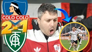 Colo Colo 2 vs America MG 1 Reacción del Hincha de River| Copa Sudamericana