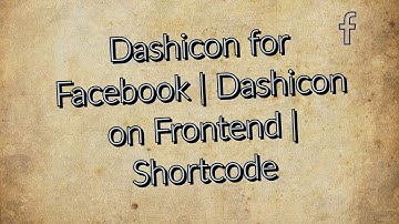 What is the Dashicon for Facebook? | WordPress | Web & Beyond