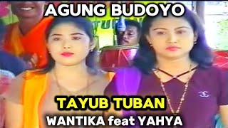 TAYUB TUBAN WARANGGONO  WANTIKA YAHYA KARAWITAN  AGUNG BUDOYO TUBAN.