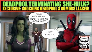 Deadpool TERMINATING She Hulk?! SHOCKING Deadpool and Wolverine Plot Rumors LEAKED!