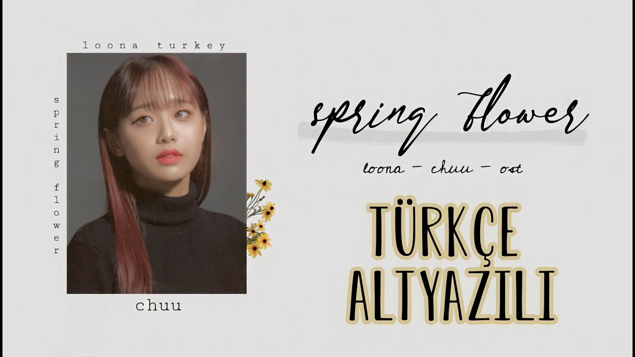 Chuu 'Spring Flower' (Türkçe Altyazılı) [Into The Ring OST]