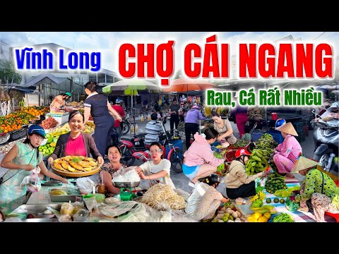 Toàn Là Đặc Sản Đồng Quê, Cá Sông Rất Ngon Ở Chợ Cái Ngang, Vĩnh Long, Bà Con Thì Vui Vẽ Hoà Đồng 