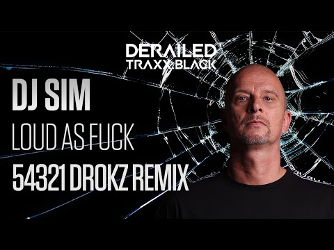 DJ Sim - Loud as Fuck (54321 Drokz Remix) - Official Audio - YouTube