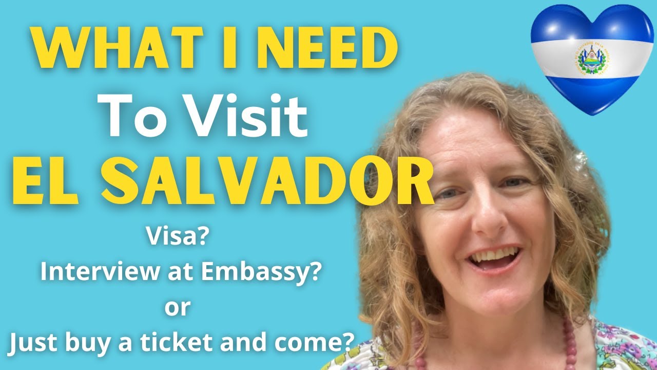 EL SALVADOR 🇸🇻 DO I NEED A VISA TO TRAVEL TO EL SALVADOR? What you need to know🇸🇻🙂👍🏻