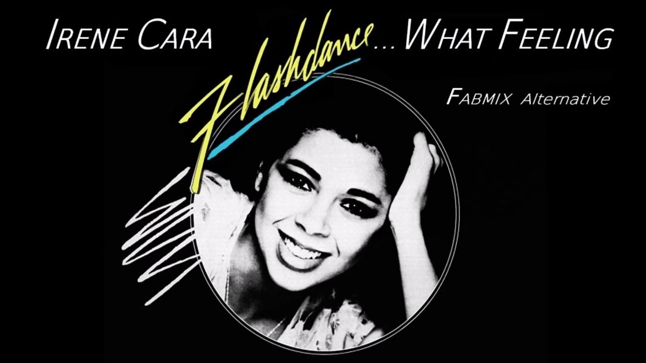Irene Cara - Flashdance - What A Feeling - Extended Fabmix  Alternative version 1983