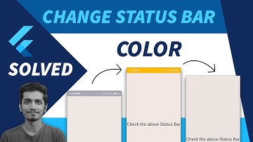 Flutter Status Bar Color | How to Change Status Bar Color in Flutter | Transparent Status Bar