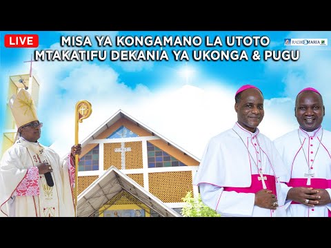 LIVE MISA YA KONGAMANO LA UTOTO MTAKATIFU DEKANIA YA UKONGA PUGU DSM