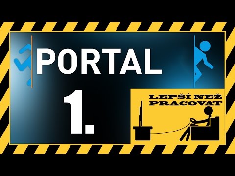 Portal - Český let's play 1. část