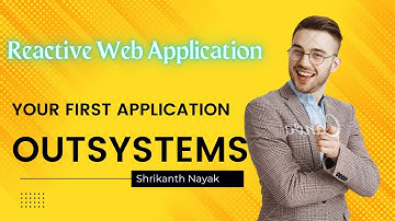 Create Your First Reactive Web App - Outsystems
