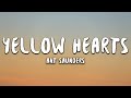 Ant Saunders - Yellow Hearts (Lyrics)